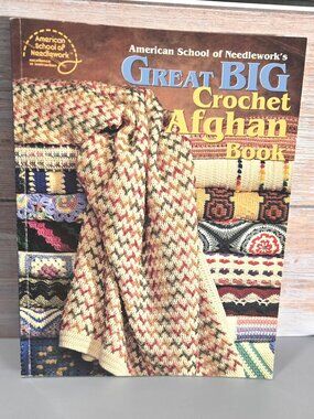 Great Big Crochet Afghan Book American School of Needlework Patterns Blankets